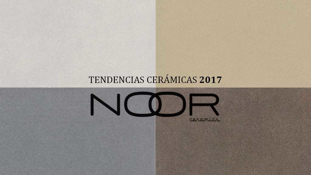tendencias-ceramicas-2017-noor-ceramics